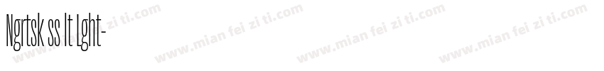 Ngrtsk ss lt Lght字体转换